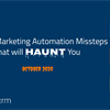 Top 10 Marketing Automation Missteps that will Haunt You
